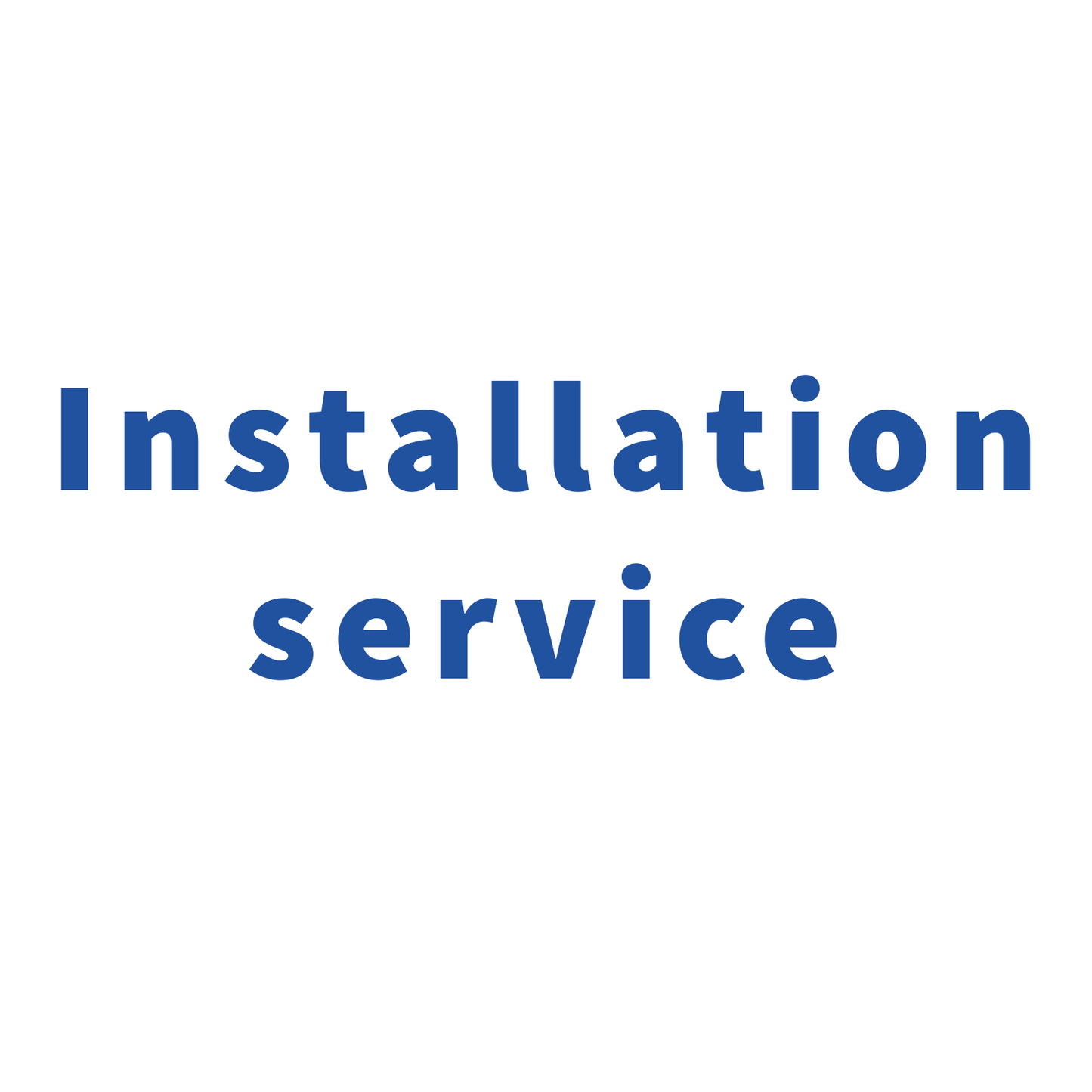 Installation service